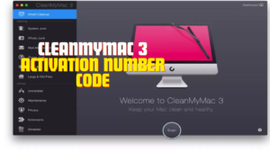 CleanMyMac 3 Activation Number Key Generator – Free Download [ NEW VERSION ]