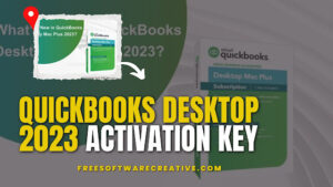 Quickbooks Desktop 2023 Activation Key Generator Free Download { LATEST }